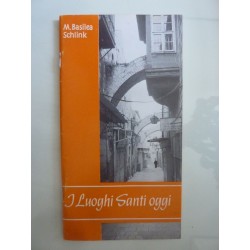 I LUOGHI SANTI OGGI