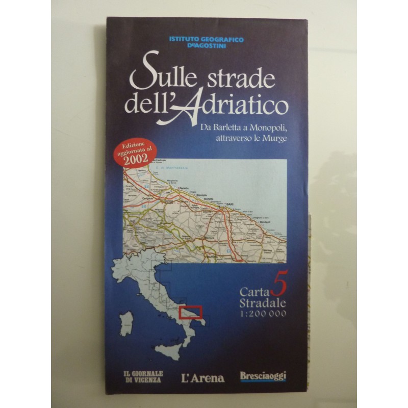 SULLE STRADE DELL'ADRIATICO, 5 Da Barletta a Monopoli, attraverso le Murge