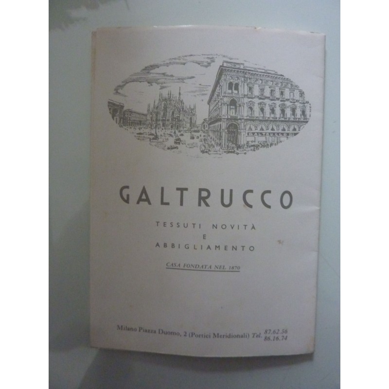 GALTRUCCO TESSUTI E NOVITA' DI ABBIGLIAMENTO Casa Fondata nel 1870, Milano Piazza Duomo