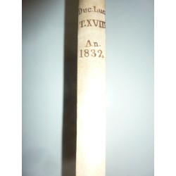 BOLLETTINO DELLE LEGGI DEL DUCATO LUCCHESE Tomo XVII Contenente i Decreti emanati nel corso dell'anno 1832