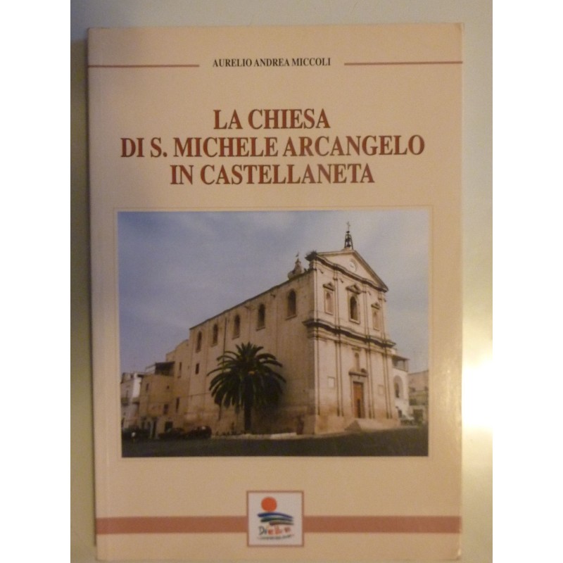 LA CHIESA DI S. MICHELE ARCANGELO IN CASTELLANETA
