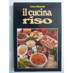 IL CUCINA RISO 153 Ricette per cucinare il riso