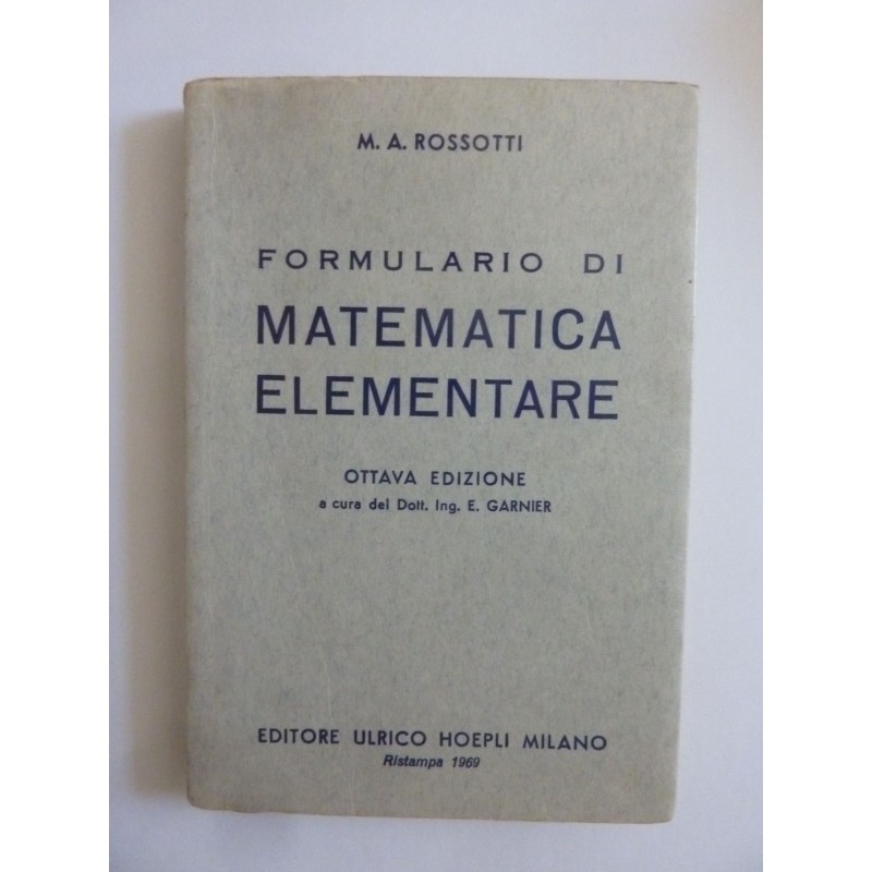 FORMULARIO DI MATEMATICA ELEMENTARE OTTAVA EDIZIONE