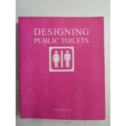 DESIGNING PUBBLIC TOILETS