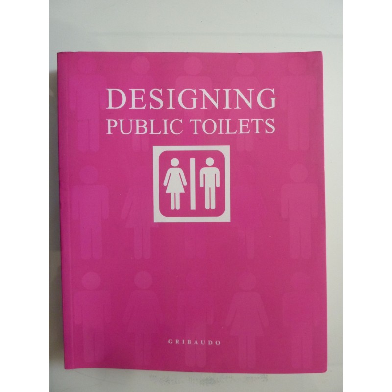 DESIGNING PUBBLIC TOILETS