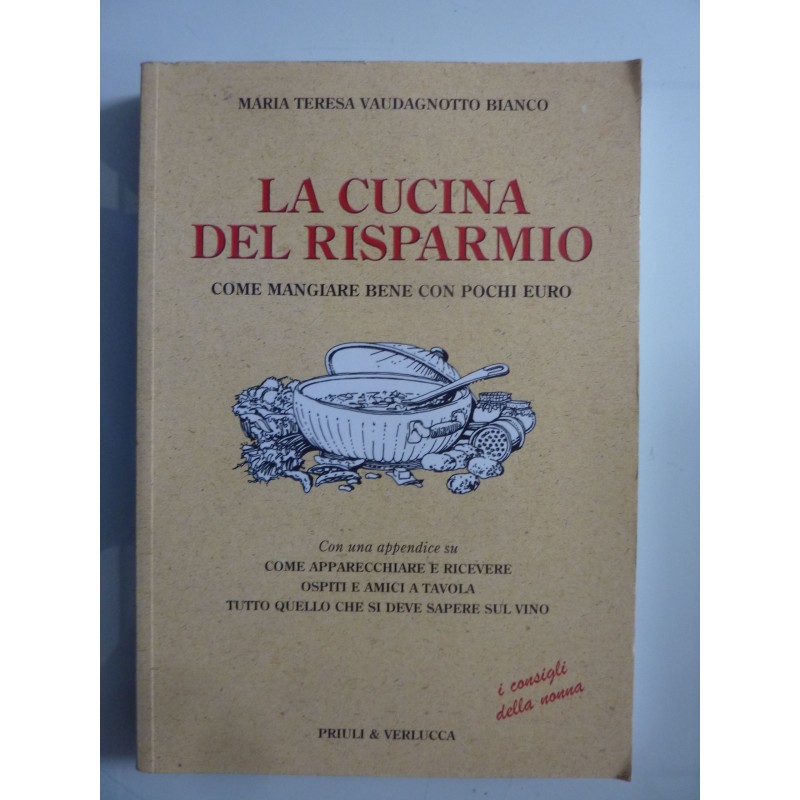 LA CUCINA DEL RISPARMIO Come mangiare bene  con pochi euro
