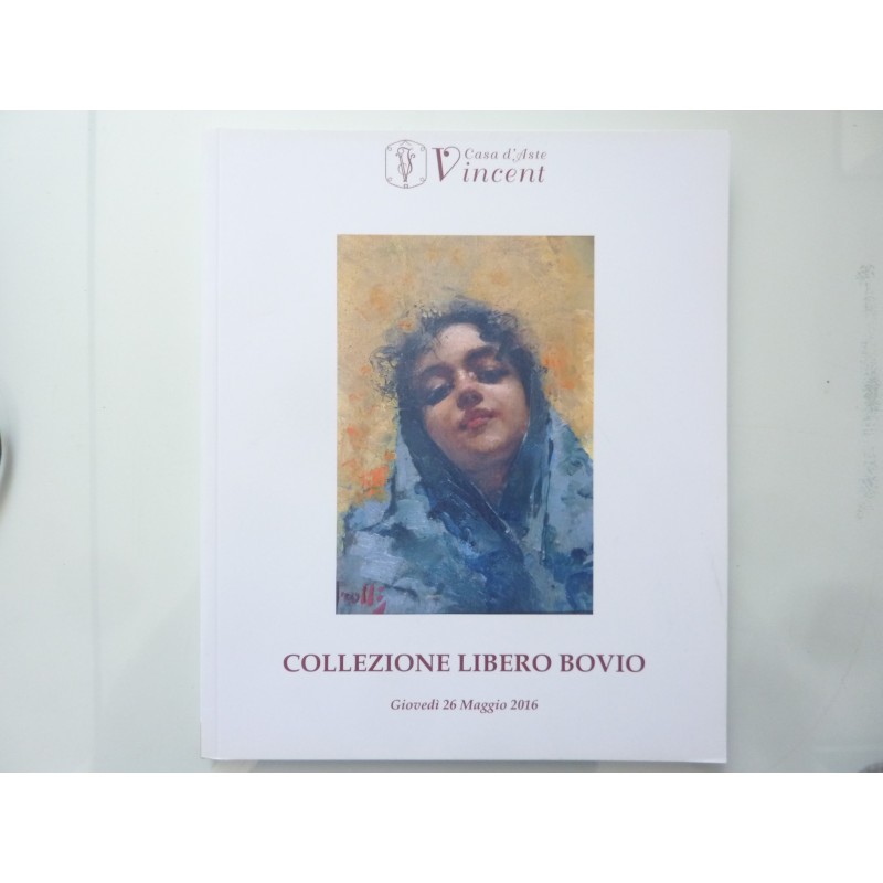 COLLEZIONE LIBERO BOVO Giovedì 26 Maggio 2016