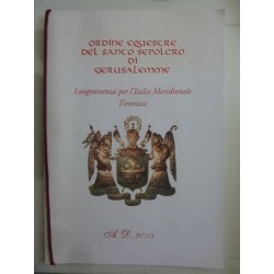 ORDINE EQUESTRE DEL SANTO SEPOLCRO DI GERUSALEMME Luogotenenza per l'Italia Meridionale Tirrenica  CALENDARIO 2015