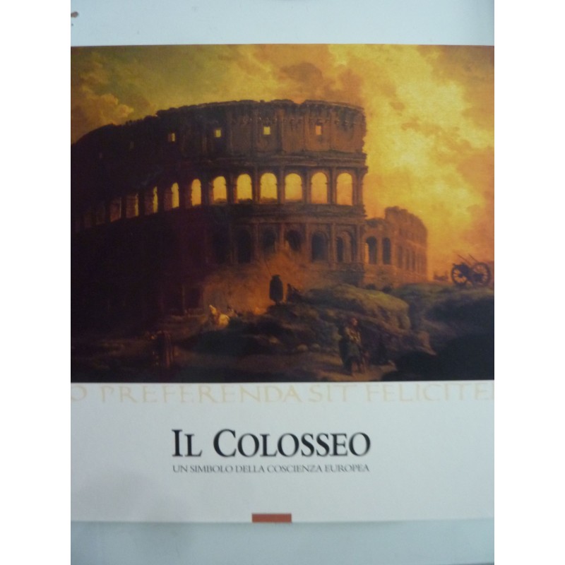IL COLOSSEO UN SIMBOLO DELLA COSCIENZA EUROPEA