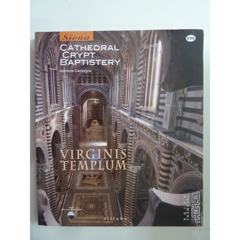 VIRGINIS TEMPLUM SIENA CATHEDRAL CRYPT BAPTISTERY