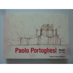 PAOLO PORTOGHESI DISEGNI  1949 - 2003