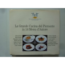 LA GRANDE CUCINA  DEL PIEMONTE IN 14 MENU D'AUTORE