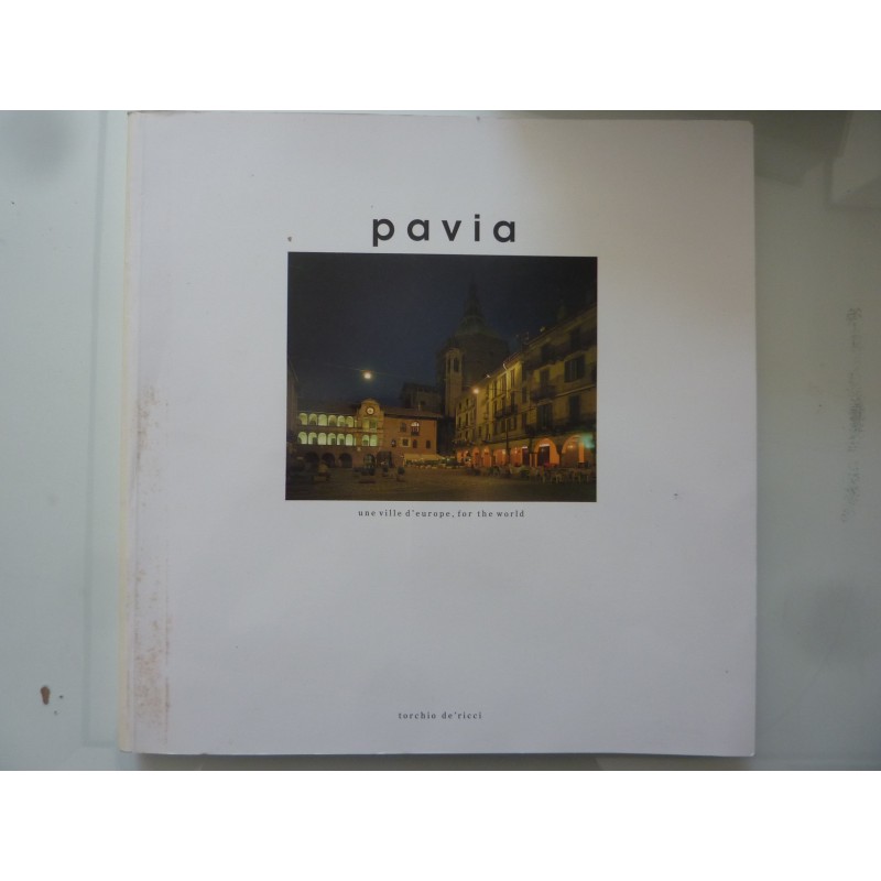 PAVIA una ville d'europe, for the world
