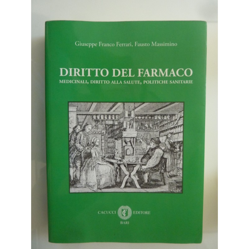 DIRITTO DEL FARMACO MEDICINALI, DIRITTO ALLA SALUTE, POLITICHE SANITARIE