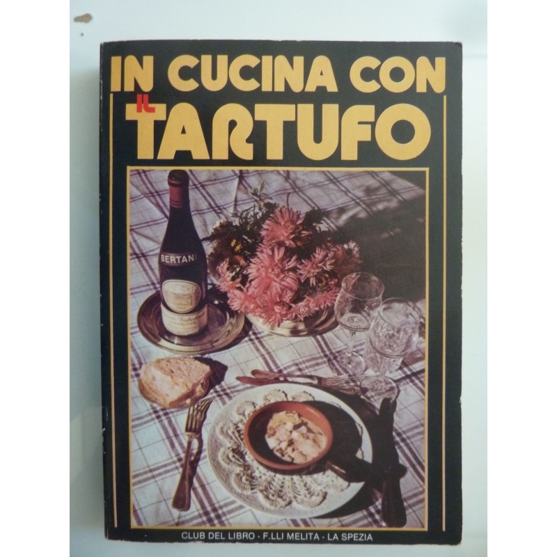 IN CUCINA CON IL TARTUFO