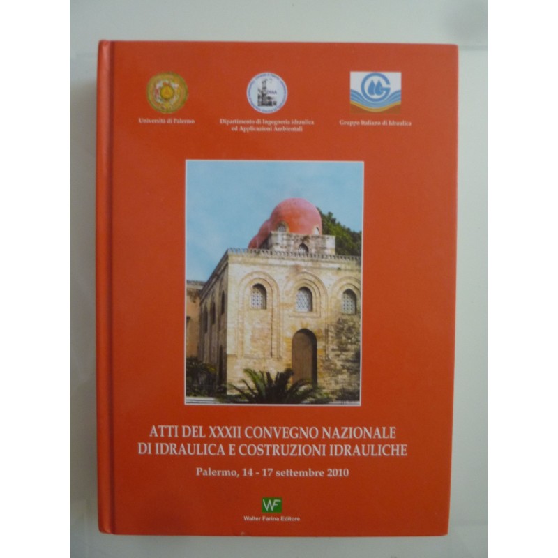 ATTI DE  XXXII CONVEGNO NAZIONALE DI IDRAULICA E SCIENZE IDRAULICHE Palermo 14 - 17 Settembre 2010