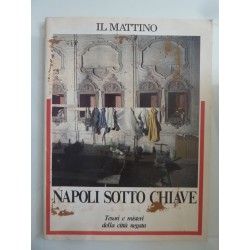 NAPOLI SOTTO CHIAVE