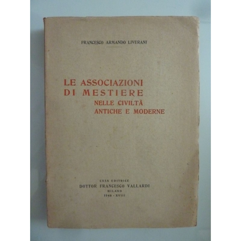 LE ASSOCIAZIONI DI MESTIERE NELLE CIVILTA' ANTICHE E MODERNE