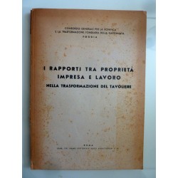 I RAPPORTI TRA PROPRIETA'  IMPRESA E LAVORO NELLA TRASFORMAZIONE DEL TAVOLIERE