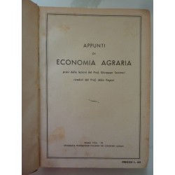 APPUNTI DI ECONOMIA AGRARIA presi dalle lezioni del Prof. Giuseppe Tassinari riveduti dal Prof. Aldo Pagani