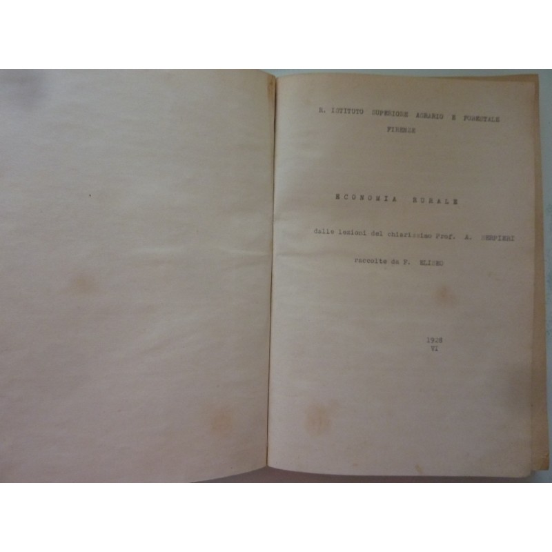 ECONOMIA RURALE dalle lezioni del Chiarissimo Prof. A. SERPIERI  raccolte da F. ELISEO
