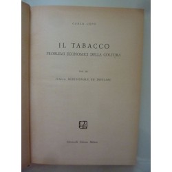 IL TABACCO PROBLEMI ECONOMICI DELLA COLTURA Vol. III ITALIA MERIDIONALE ED INSULARE