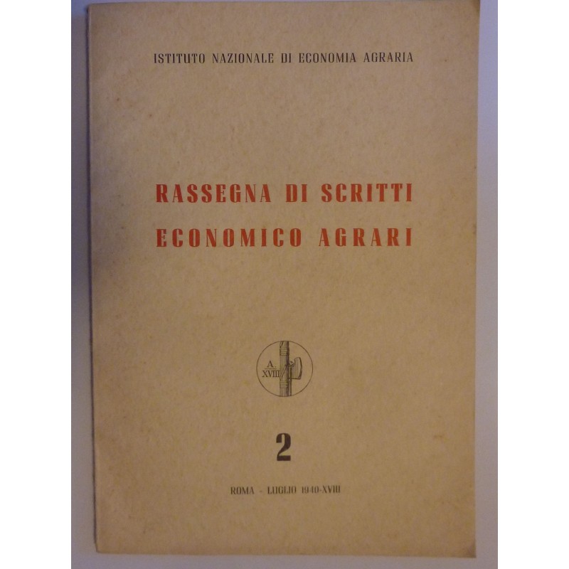 RASSEGNA DI SCRITTI ECONOMICO AGRARI  2  Roma Luglio 1940  - XVIII