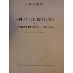 REPLICA AGLI INTERVENTI SULLA ESPOSIZIONE ECONOMICA E FINANZIARIA  ( SENATO  31  OTTOBRE 1958 )