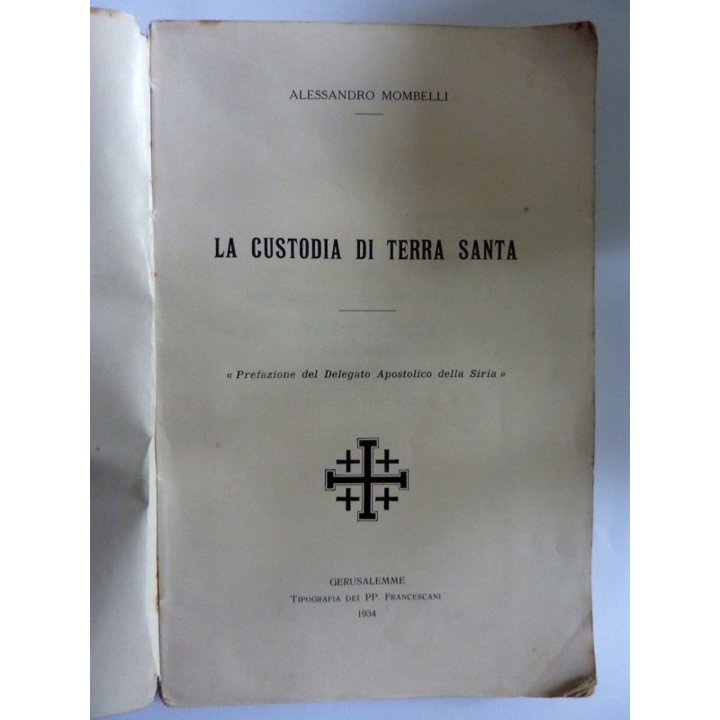 LA CUSTODIA DELLA TERRA SANTA