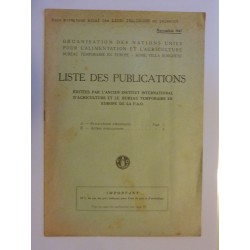 Organisation des Nations Unies pour l' Alimentation et l' Agricolture LISTES DES PUBBLICATIONS EDITEES PAR L'ANCIENNE INSTITUT I