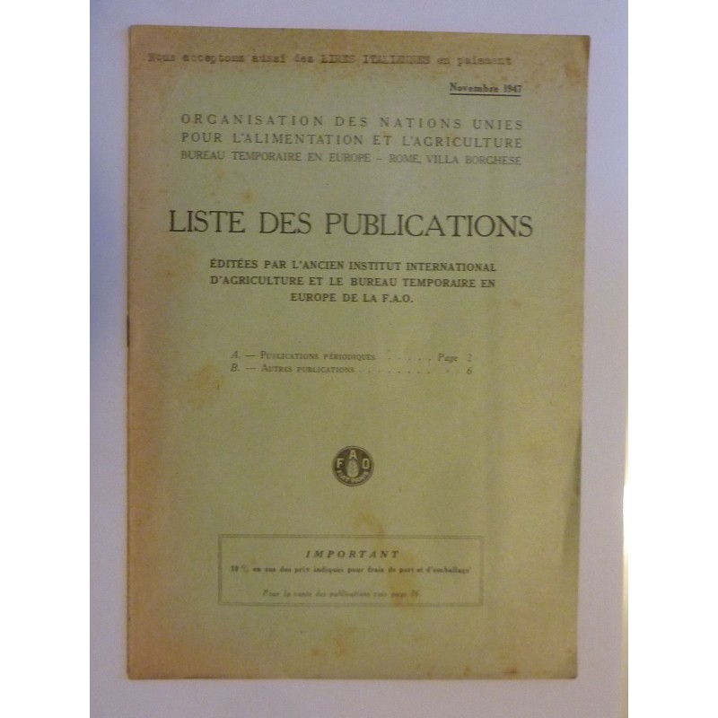 Organisation des Nations Unies pour l' Alimentation et l' Agricolture LISTES DES PUBBLICATIONS EDITEES PAR L'ANCIENNE INSTITUT I