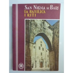 SAN NICOLAS DE BARI LA BASILICA CERIMONIALES RITUALES
