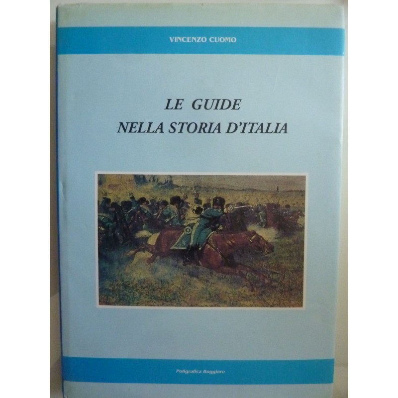 LE GUIDE NELLA STORIA D'ITALIA