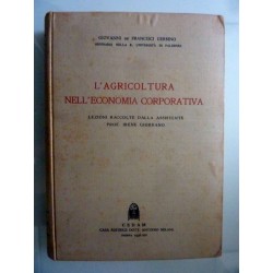 L'AGRICOLTURA NELL'ECONOMIA CORPORATIVA