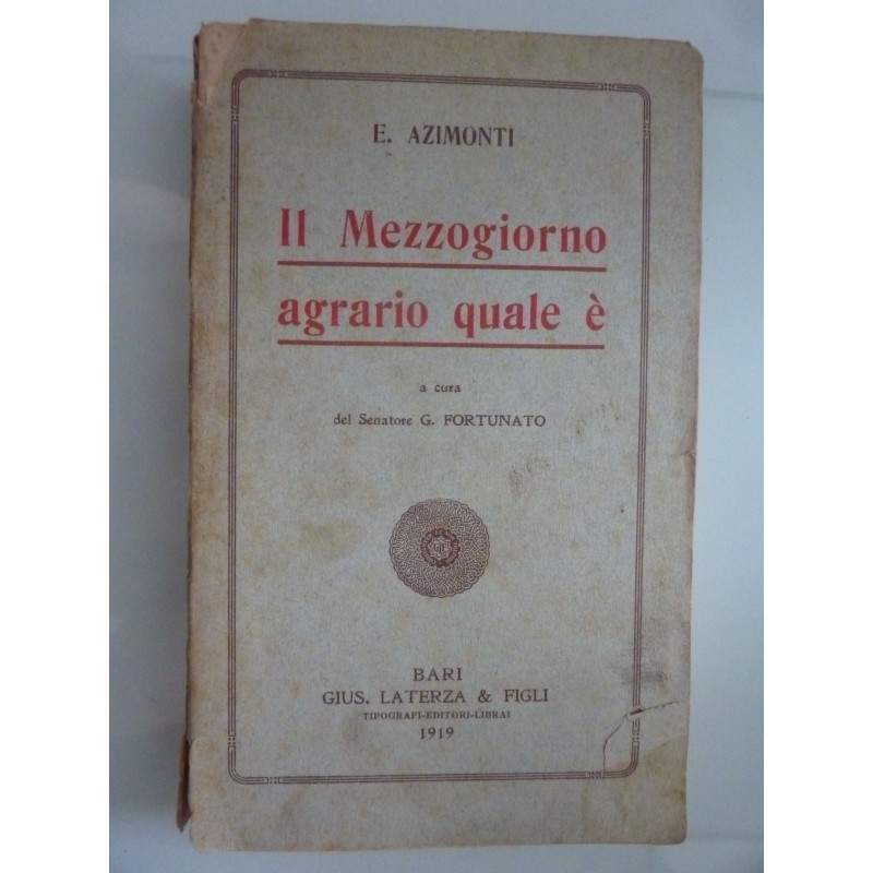 IL MEZZOGIORNO AGRARIO QUALE E'