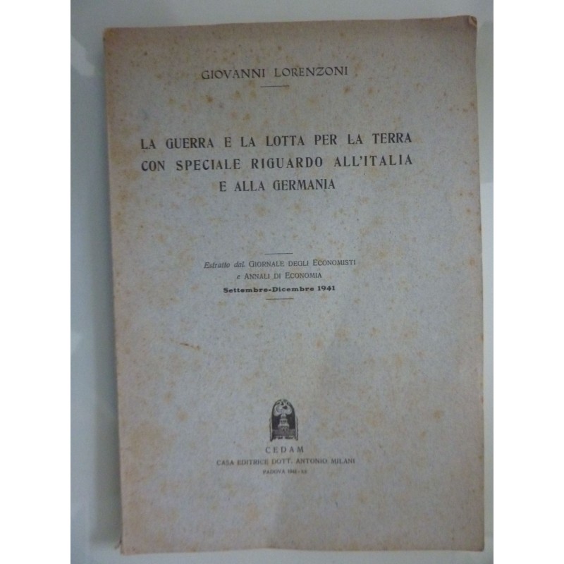 A GUERRA E LA LOTTA PER LA TERRA CON SPECIALE RIGUARDO ALL'ITALIA E ALLA GERMANIA