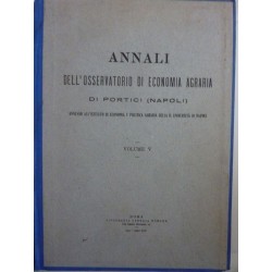 NNALI DELL'OSSERVATORIO DI AGRONOMIA DI PORTICI ( NAPOLI ) VOLUME V