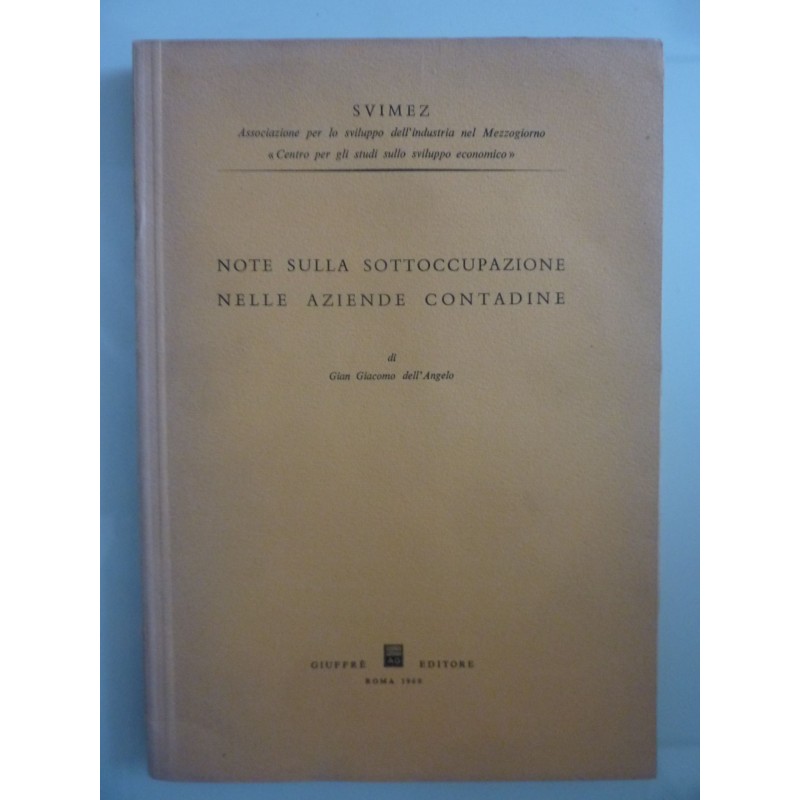 SVIMEZ Associazione per lo Sviluppo dell'Industria nel Mezzogiorno NOTE SULLA OCCUPAZIONE NELLE AZIENDE CONTADINE