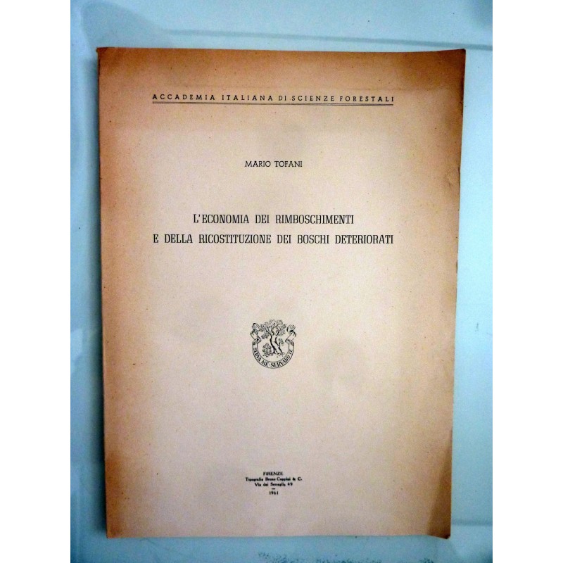 L'ECONOMIA DEI RIMBOSCHIMENTI E DELLA RICOSTITUZIONE DEI BOSCHI DETERIORATI