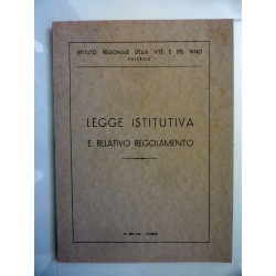 Istituto Regionale della Vite e del Vino, Palermo LEGGE ISTITUTIVA E RELATIVO REGOLAMENTO