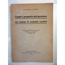 COMPITI E PROSPETTIVE DELL'AGRICOLTURA NEI SISTEMI  DI ECONOMIA REGOLATA