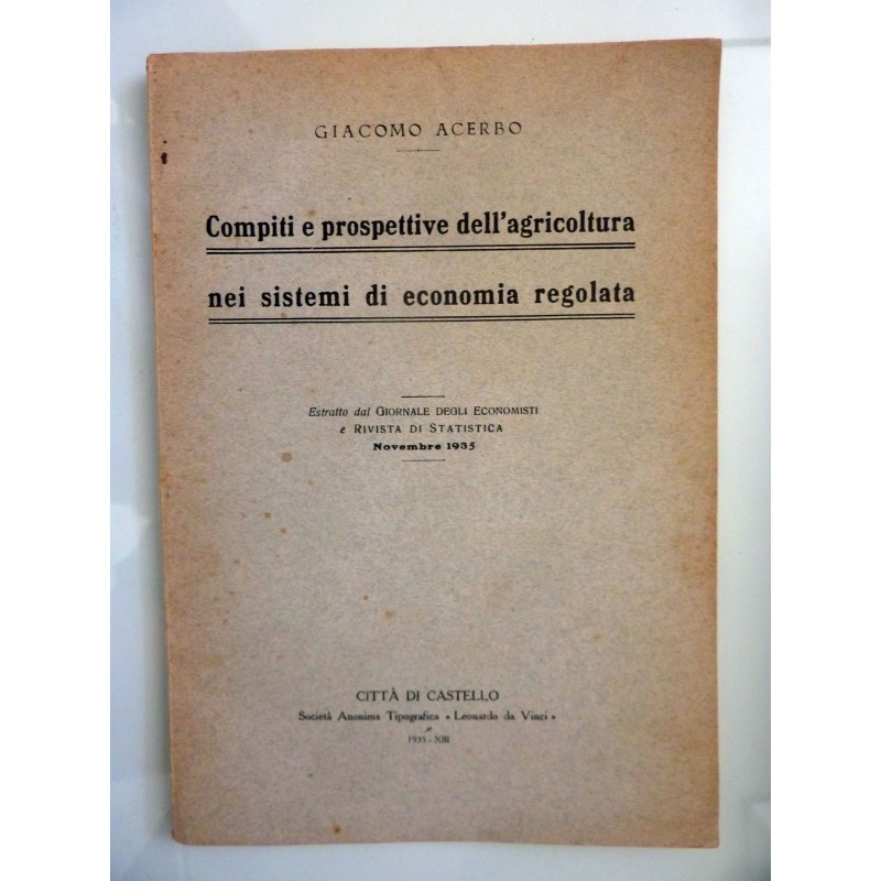 COMPITI E PROSPETTIVE DELL'AGRICOLTURA NEI SISTEMI  DI ECONOMIA REGOLATA