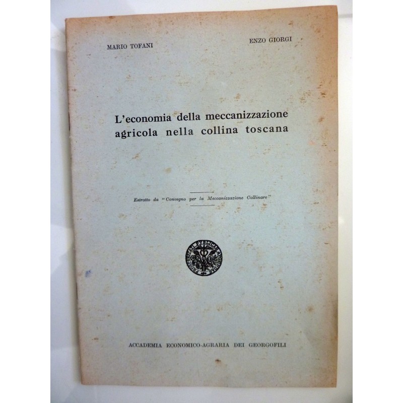 L'economia della meccanizzazione agricola nella collina toscana