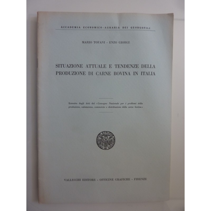 SITUAZIONE ATTUALE E TENDENZE DELLA PRODUZIONE DI CARNE BOVINA IN ITALIA