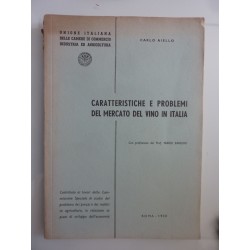 CARATTERISTICHE E PROBLEMI DEL MERCATO DEL VINO IN ITALIA