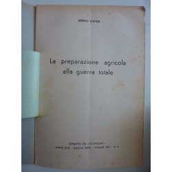 LA PREPARAZIONE AGRICOLA ALLA GUERRA TOTALE