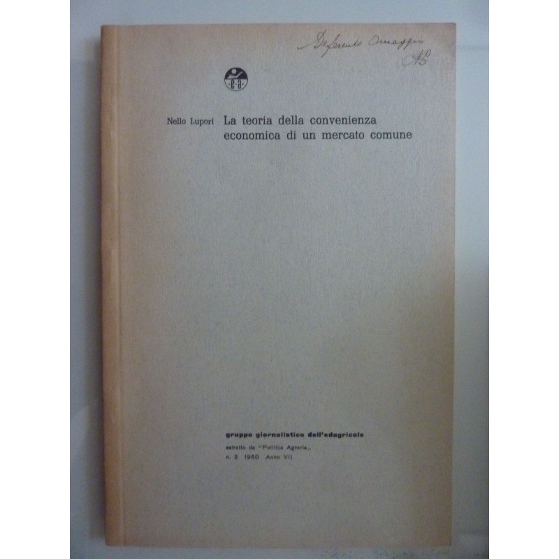 LA TEORIA DELLA CONVENIENZA ECONOMICA DI UN MERCATO COMUNE