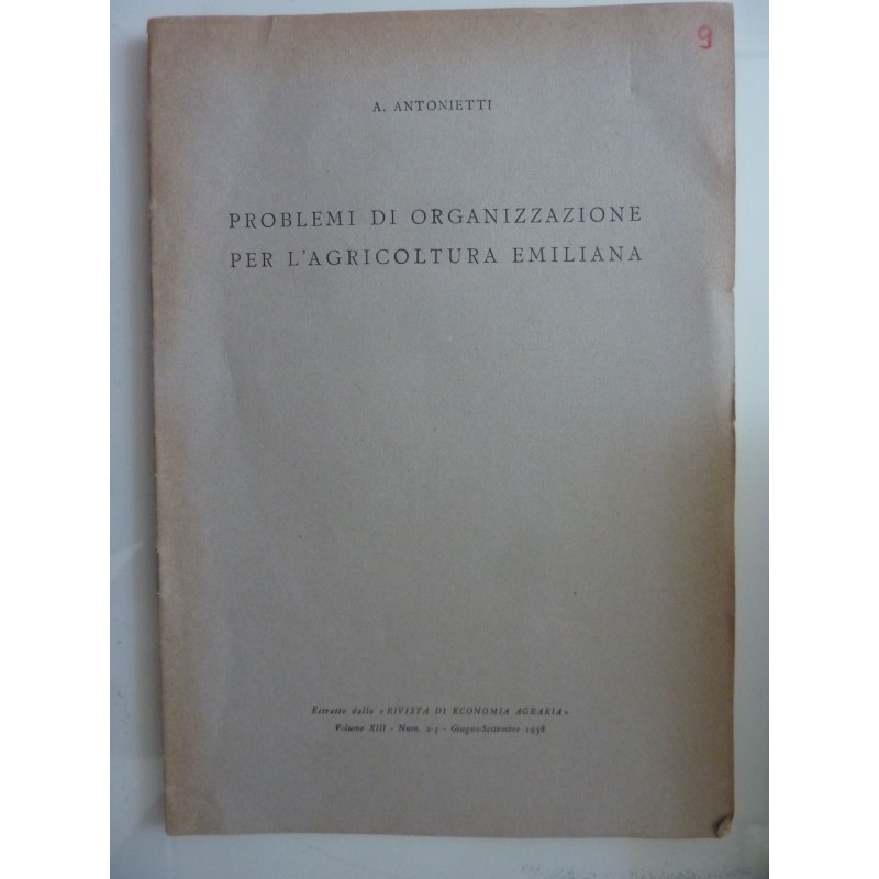 PROBLEMI DI ORGANIZZAZIONE PER L'AGRICOLTURA EMILIANA