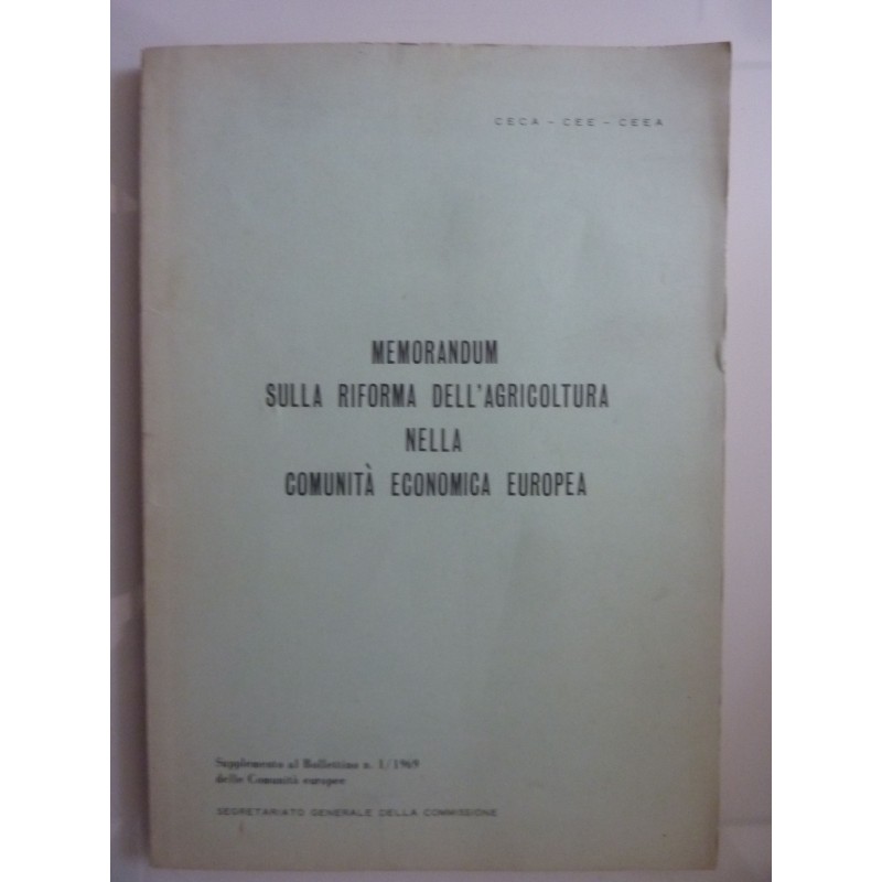 MEMORANDUM SULLA RIFORMA DELL'AGRICOLTURA  NELLA COMUNITA' EUROPEA