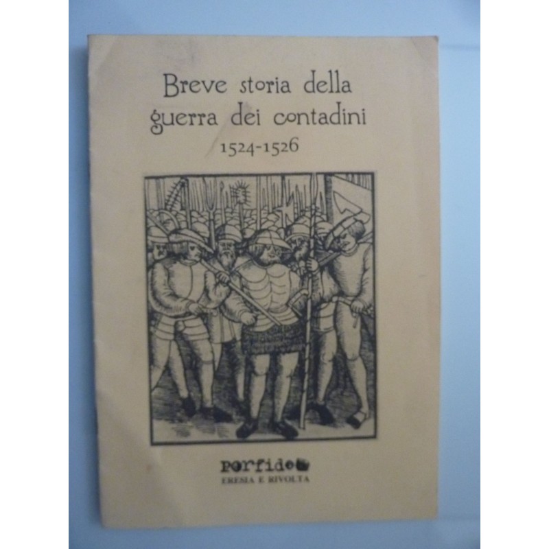 BREVE STORIA DELLA GUERRA DEI CONTADINI 1524 - 1526